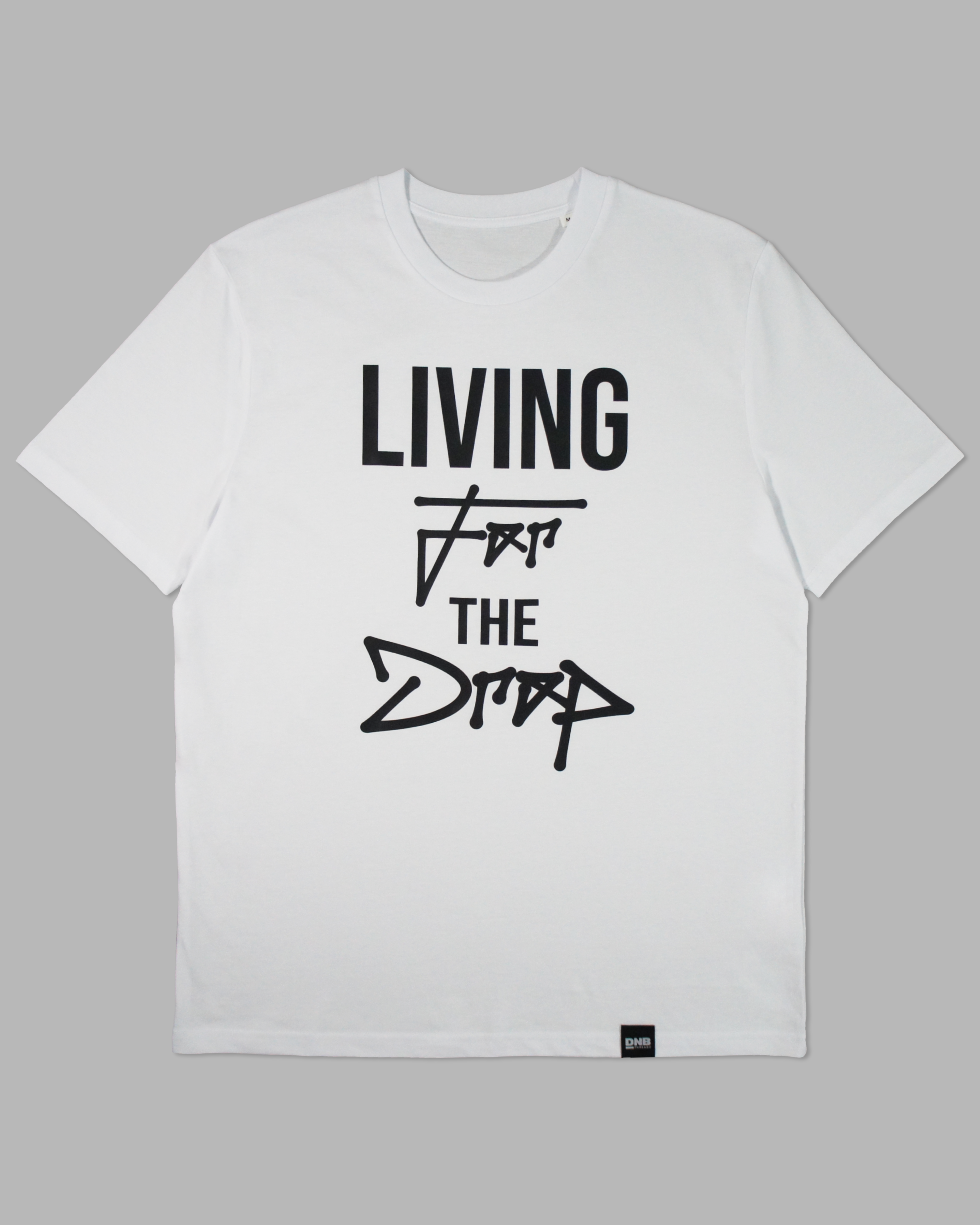 LIVING FOR THE DROP TEE
